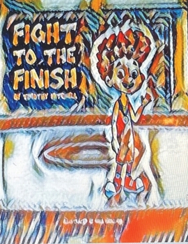 Paperback Fight To The Finish COLORING BOOK [Large Print] Book