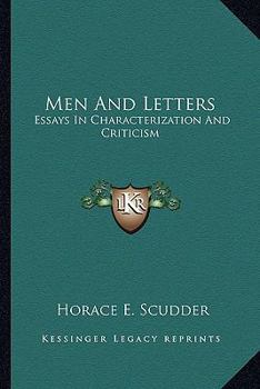 Men and Letters: Essays in Characterization and Criticism
