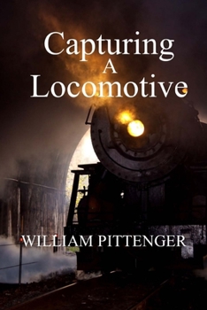 Paperback Capturing a Locomotive Book