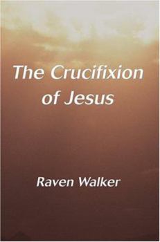 Paperback The Crucifixion of Jesus Book