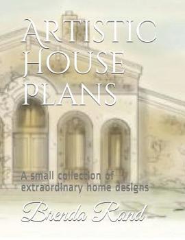 Paperback Artistic House Plans: A small collection of extraordinary home designs Book