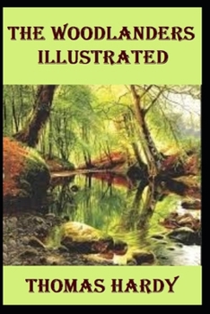 The Woodlanders Illustrated