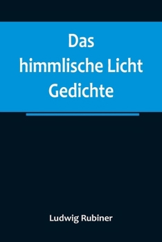 Paperback Das himmlische Licht: Gedichte [German] Book