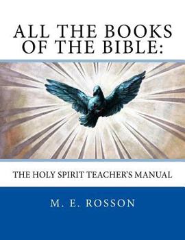 Paperback All the Books of the Bible: The Holy Spirit Teacher's Manual Book