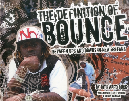 Paperback The Definition of Bounce: Between Ups and Downs in New Orleans Book