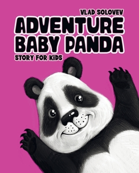 Paperback Adventure Baby Panda: story for kids Book