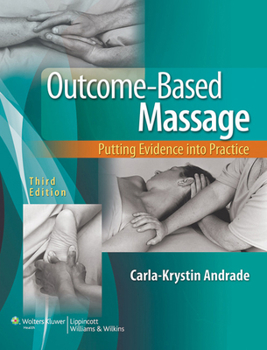 Paperback Outcome-Based Massage with Access Code: Putting Evidence Into Practice Book