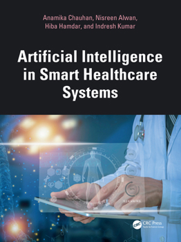 Hardcover Artificial Intelligence in Smart Healthcare Systems Book