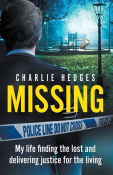 Paperback Missing: My life finding the lost and delivering justice for the living Book