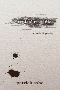 Paperback Typical Tragedies: A Book of Poetry Book
