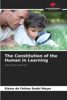 Paperback The Constitution of the Human in Learning Book