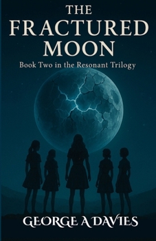 Paperback The Fractured Moon Book 2 Of The Resonant Trilogy Book