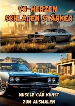 V8-Herzen schlagen stärker: Muscle Car Kunst zum Ausmalen