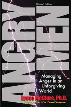 Paperback Angry Men: Managing Anger in an Unforgiving World Book