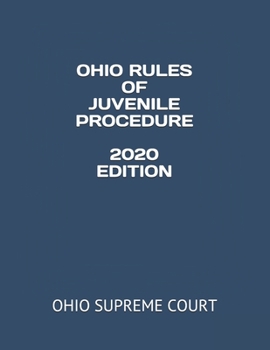 Paperback Ohio Rules of Juvenile Procedure 2020 Edition Book