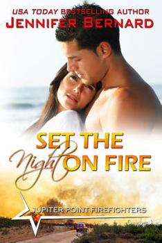 Set the Night on Fire - Book #1 of the Jupiter Point
