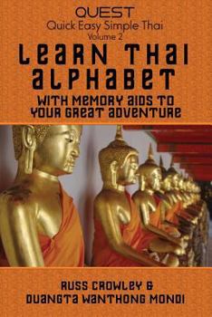 Paperback Learn Thai Alphabet with Memory Aids to Your Great Adventure Book