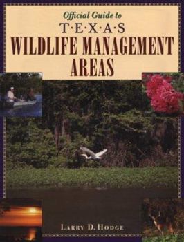 Paperback Official Guide to Texas Wildlife Management Areas Book