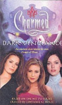 Dark Vengeance - Book #15 of the Charmed