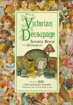 Hardcover Victorian Decoupage Source Book: With 10 Projects Book