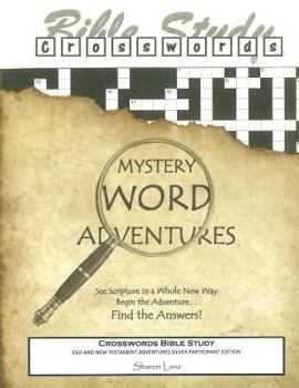 Crosswords Bible Study: Mystery Word Adventures - Old and New Testament Participant - Silver Edition