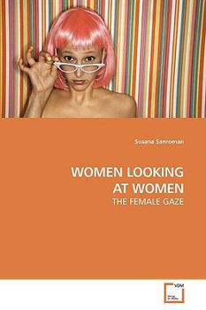 Paperback Women Looking at Women Book