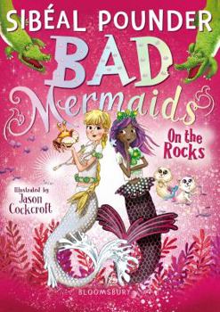 Paperback Bad Mermaids: On the Rocks Book