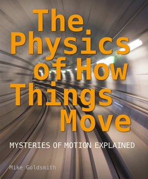 Mysteries of Motion: Understanding the Mathematics of Movement (Inside Mathematics)