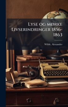 Hardcover Lyse og mÃ, rke Livserindringer 1856-1863 [Danish] Book