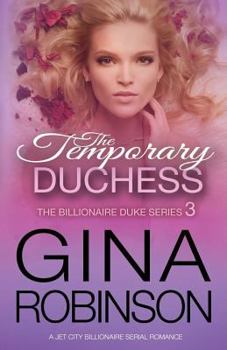 Paperback The Temporary Duchess: A Jet City Billionaire Serial Romance Book