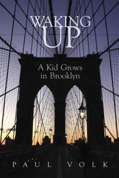 Paperback Waking Up: A Kid Grows in Brooklyn Book