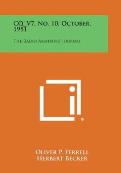 Paperback CQ, V7, No. 10, October, 1951: The Radio Amateurs' Journal Book