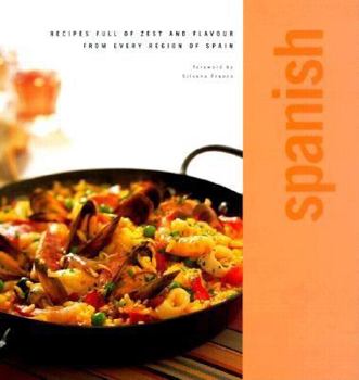 Paperback Spanish: Recipes Full of Zest and Flavor from Every Region of Spain Book