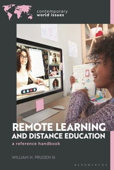 Remote Learning and Distance Education: A Reference Handbook