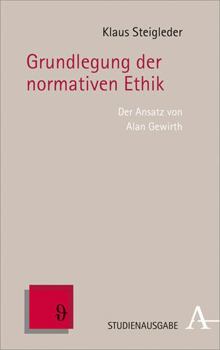 Paperback Grundlegung Der Normativen Ethik: Der Ansatz Von Alan Gewirth [German] Book