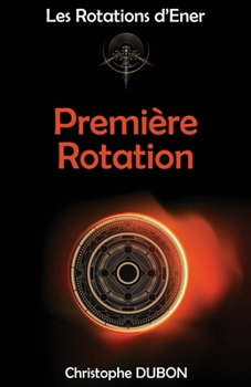 Paperback Les Rotations d'Ener: Première Rotation [French] Book