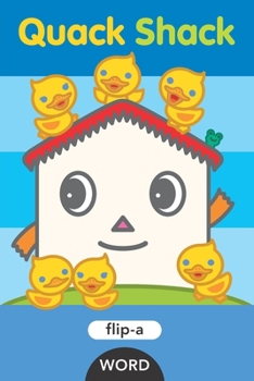 Flip-a-Word: Quack Shack - Book  of the Flip-a-Word