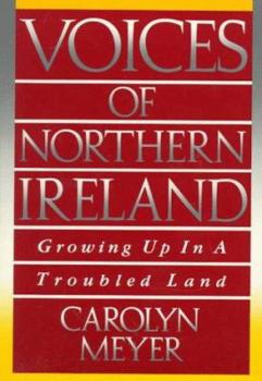 Paperback Voices of Northern Ireland: Growing Up in a Troubled Land Book