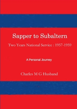 Paperback Sapper to Subaltern: Two Years National Service Book