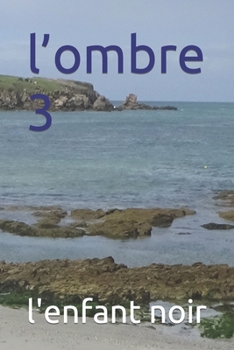 Paperback l'ombre 3 [French] [Large Print] Book