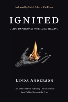 Paperback Ignited: Guide to Personal and Shared Healing Book