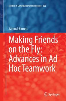 Paperback Making Friends on the Fly: Advances in AD Hoc Teamwork Book
