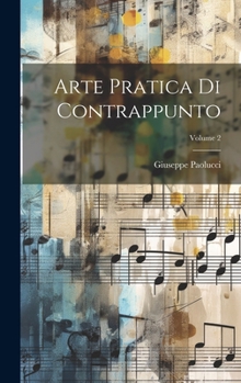 Hardcover Arte Pratica Di Contrappunto; Volume 2 [Italian] Book