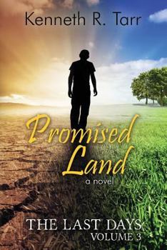 Promised Land - Book #3 of the Last Days