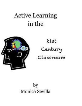 Paperback Active Learning in the 21st Century Classroom Book