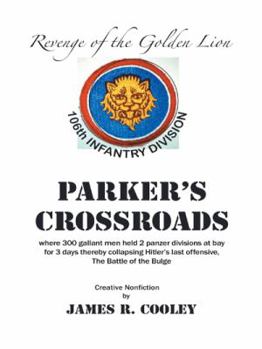 Paperback Parker's Crossroads: Revenge of the Golden Lion Book