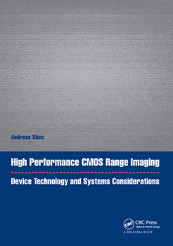 Paperback High Performance CMOS Range Imaging: Device Technology and Systems Considerations Book