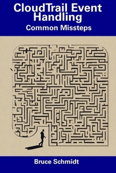 Paperback CloudTrail Event Handling: Common Missteps Book