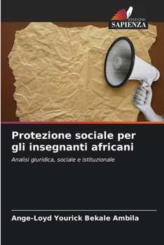 Protezione sociale per gli insegnanti africani (Italian Edition)