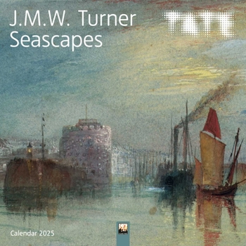 Calendar Tate: J.M.W. Turner Seascapes Wall Calendar 2025 (Art Calendar) Book
